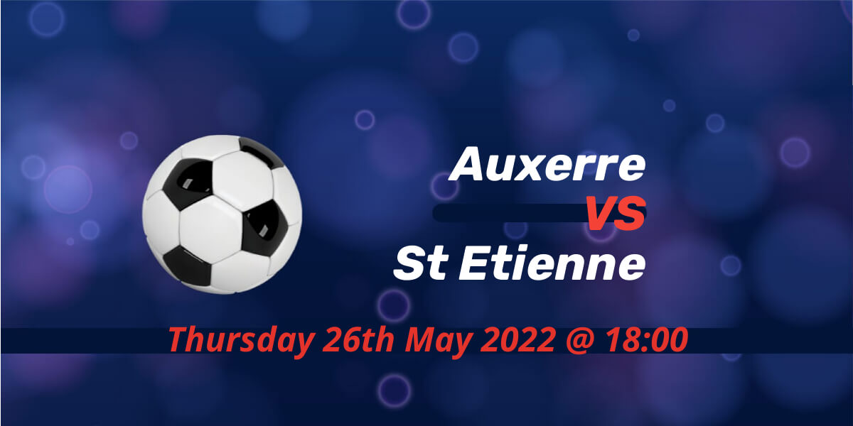 Betting Preview: Auxerre v St Etienne